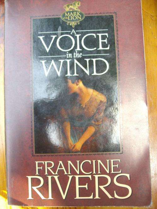 FRANCINE RIVERS - A VOICE IN THE WIND