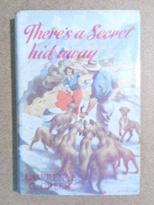 There's a Secret Hid Away, Lawrence G. Green, (First Edition - 1956)