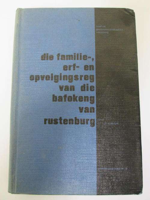 Die Familie-, erf- en opvolgingsref van die Bafokeng van Rustenburg - Dr. R.D. Coertze (Rare)