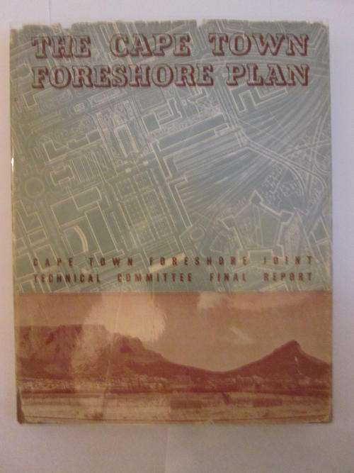 The Cape Town Foreshore Plan (CT Foreshore Joint Technical Committee Final Report - 2 Maps incl,Rare