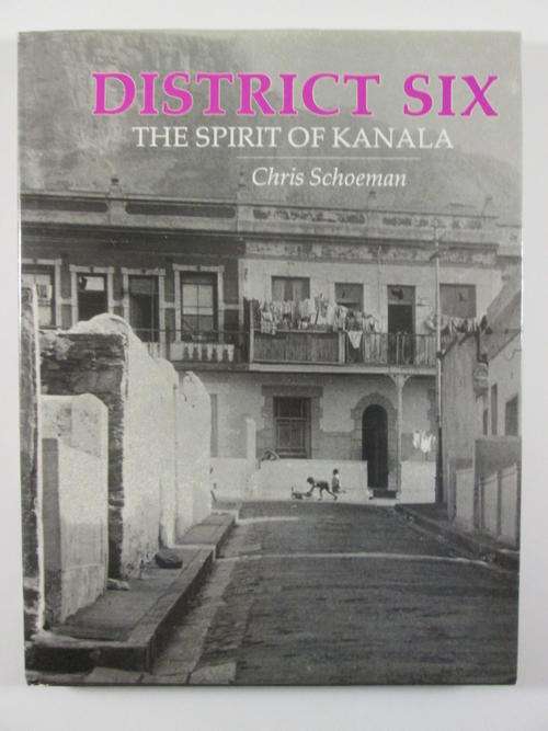 District Six: The Spirit of Kanala  Chris Schoeman
