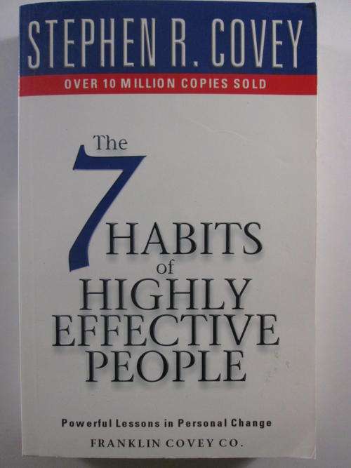 The seven habits of highly effective people Stephen Covey