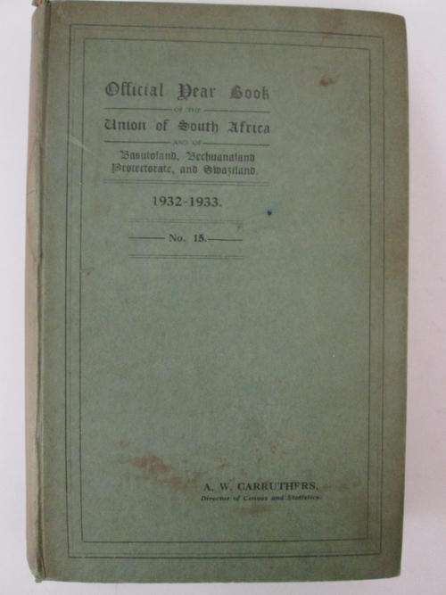 Official year book of the Union of South Africa 1932-1933 A W Carruthers