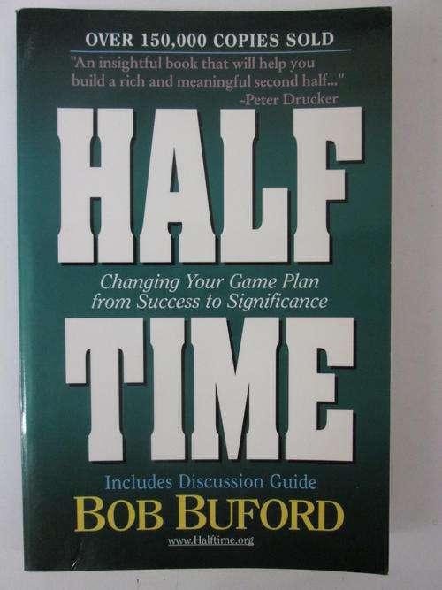 Half time Bob Buford