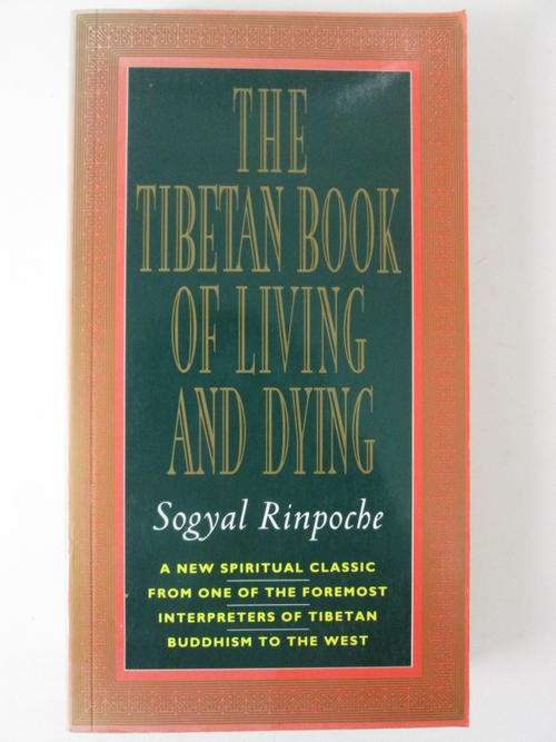 The Tibetan book of living and dying Sogyal Rinpoche