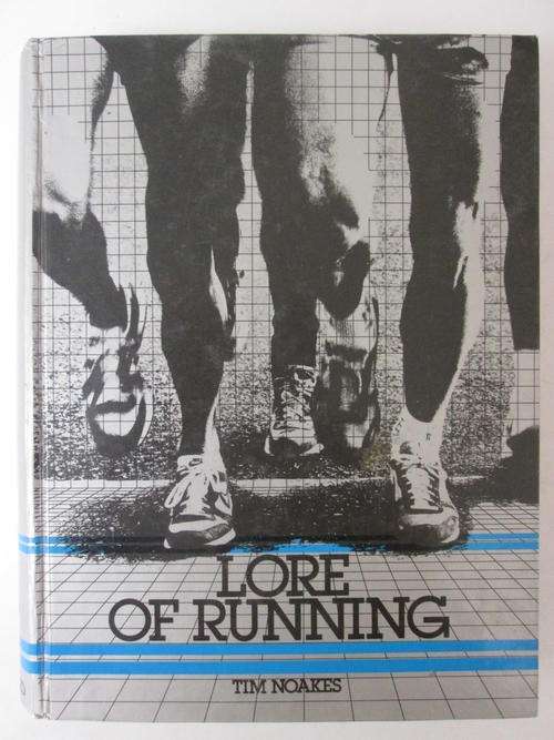 Lore of running Tim Noakes