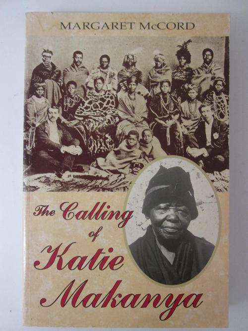 The calling of Katie Makanya Margaret McCord