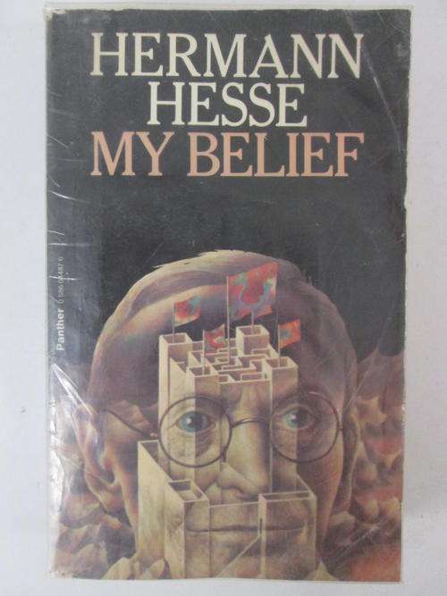 My belief Hermann Hesse