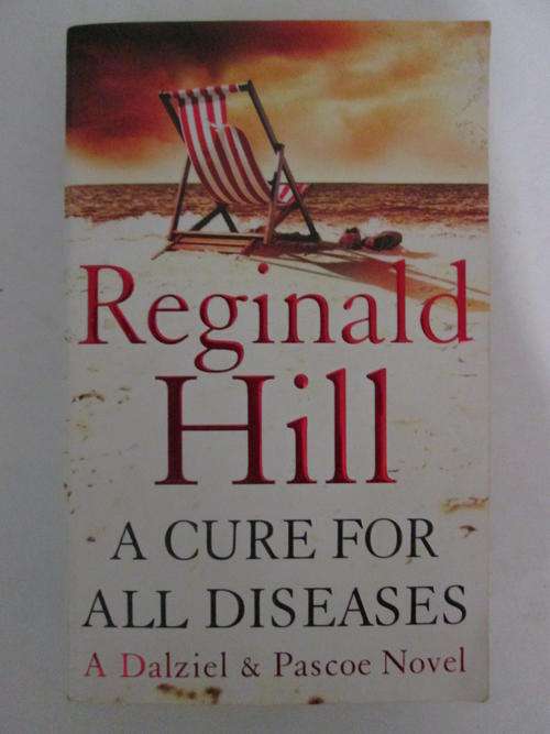 A cure for all diseases Reginald Hill