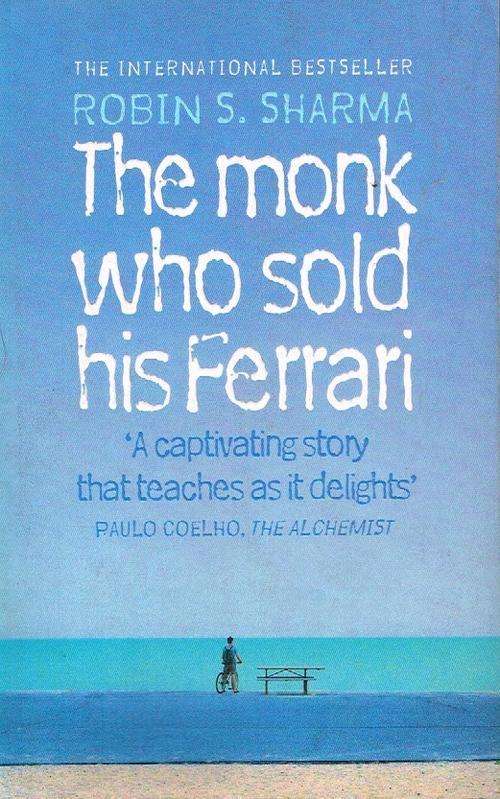 The monk who sold his ferrari Robin S Sharma