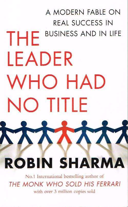 The leader who had no title Robin Sharma