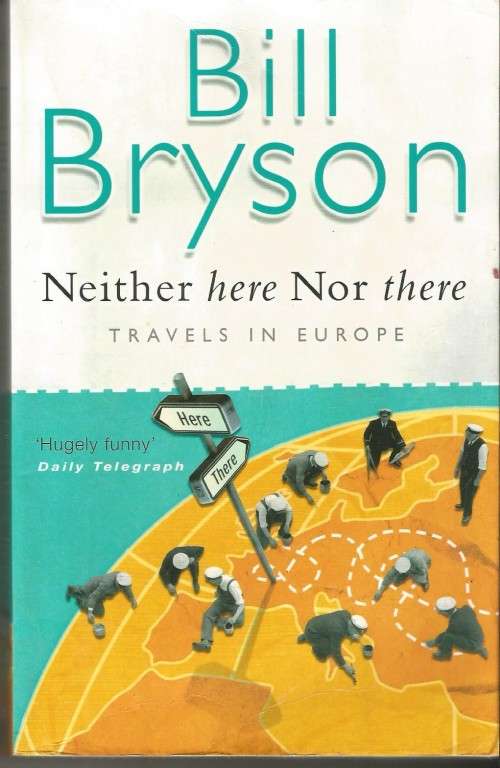 Neither here nor there Bill Bryson