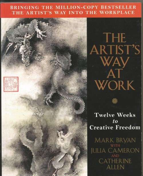The artist's way at work Mark Bryan with Julia Cameron and Catherine Allen