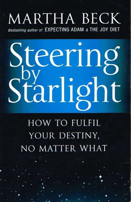 Steering by starlight Martha Beck