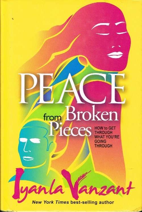 Peace from broken pieces Iyanla Vanzant