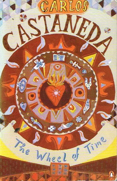 From the wheel of time Carlos Castaneda