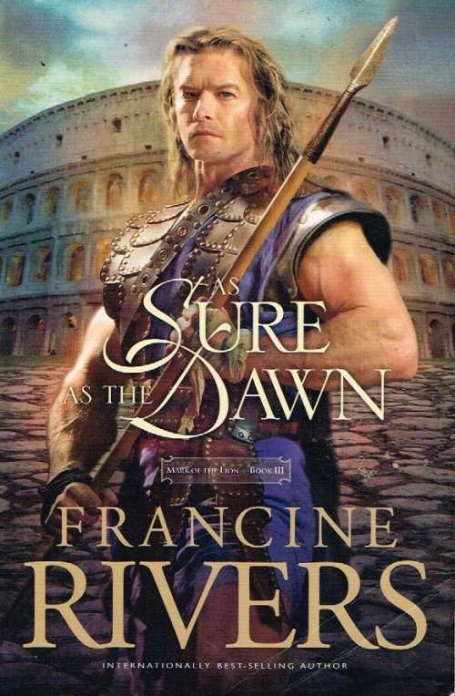 As sure as the dawn Francine Rivers