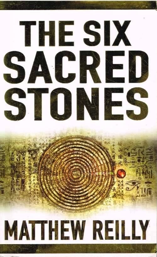 the six sacred stones Mathew Reilly