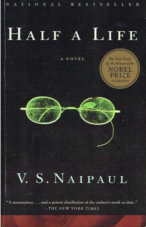 Half a life V S Naipaul