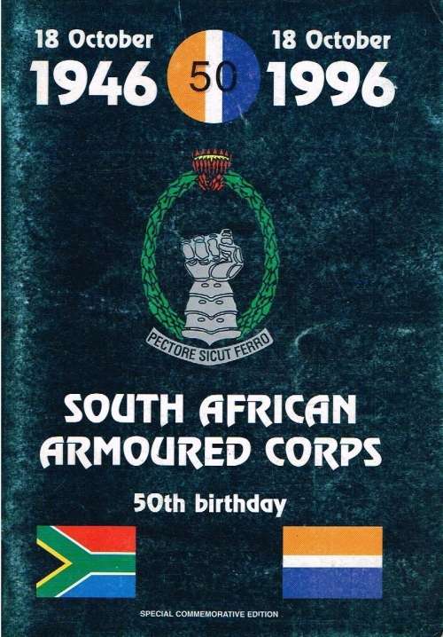 South African armoured corps 50 th birthday special commemorative edition