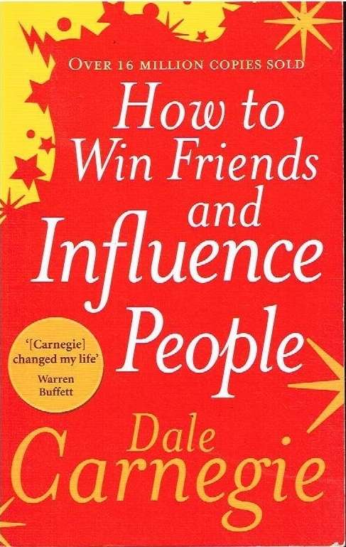 How to win friends and influence people Dale Carnegie