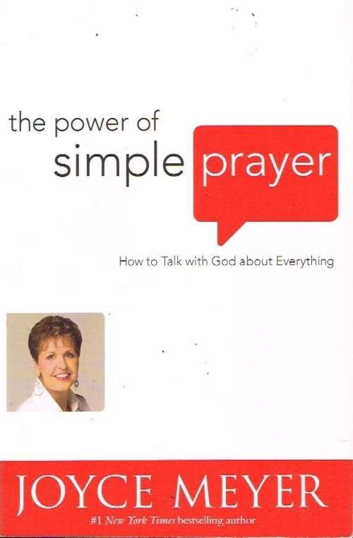 The power of simple prayer Joyce Meyer