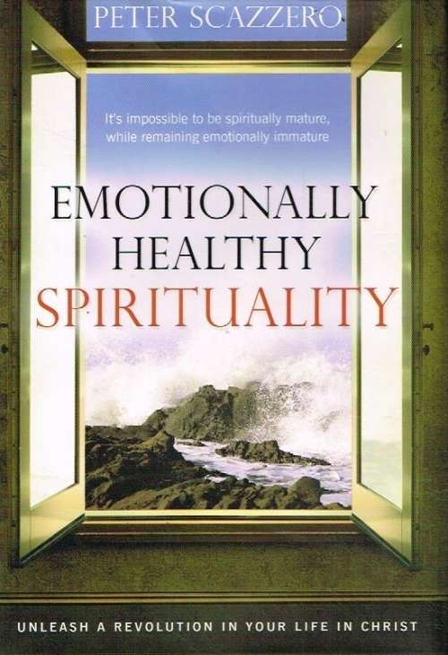Emotionally healthy spirituality Peter Scazzero