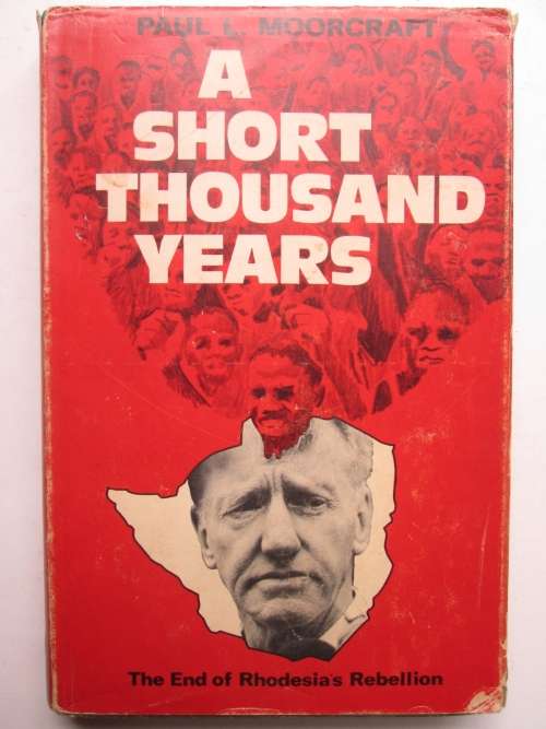 A short thousand years Paul L Moorcraft (Signed)