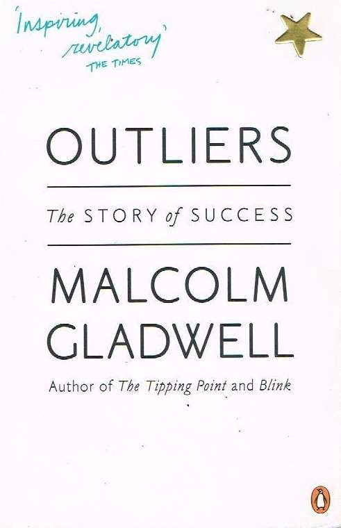 Outliers Malcolm Gladwell