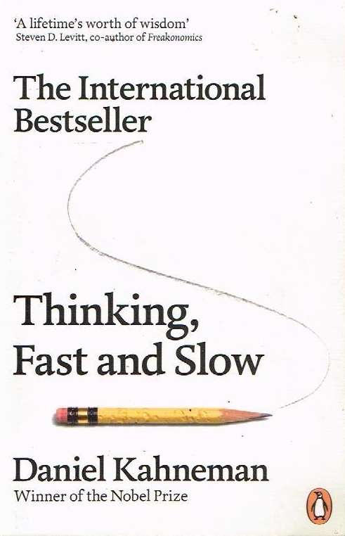 Thinking fast and slow Daniel Kahneman
