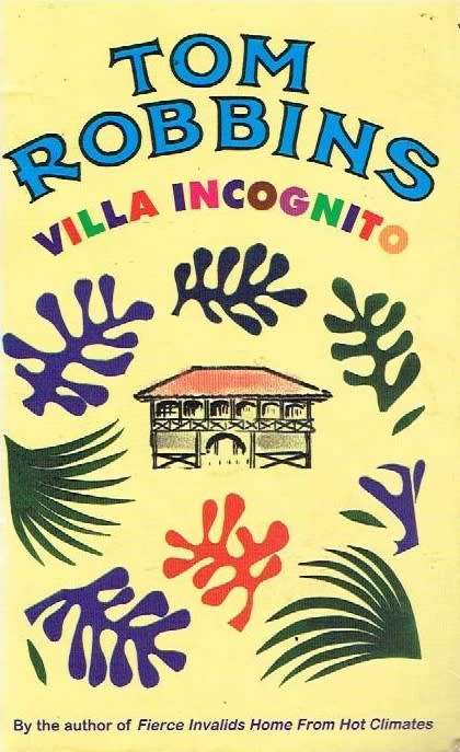 Villa Incognito Tom Robbins