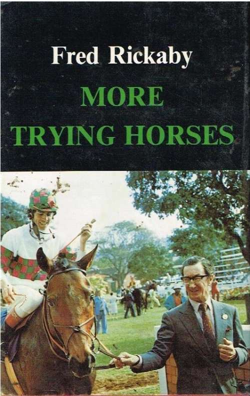 More Trying Horses Fred Rickaby