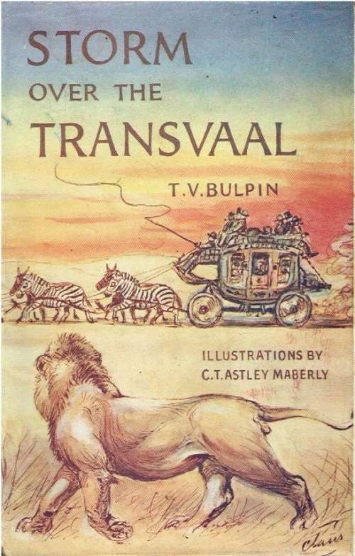 Storm over the Transvaal T V Bulpin (first edition 1955 )