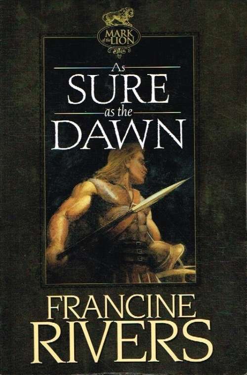 As sure as the dawn Francine Rivers