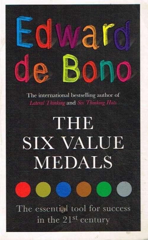 The six value medals Edward de Bono