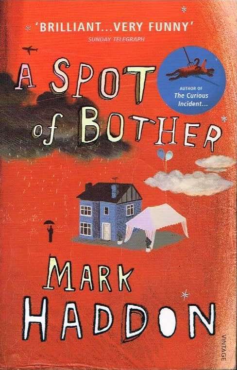 A spot of bother Mark Haddon
