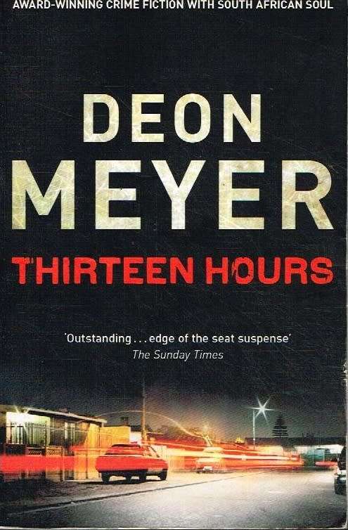 Thirteen hours Deon Meyer