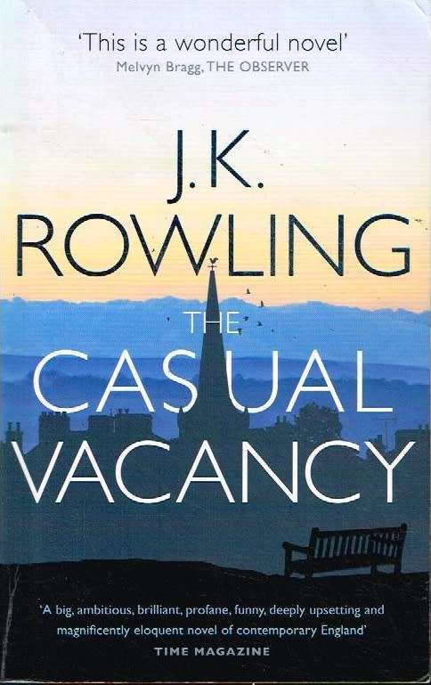 The casual vacancy J K Rowling