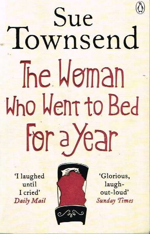The woman that went to bed for a year Sue Townsend