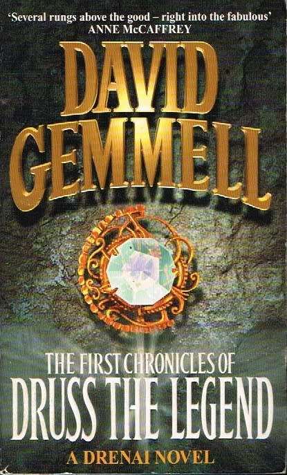 The first chronicles of Druss the legend David Gemmell