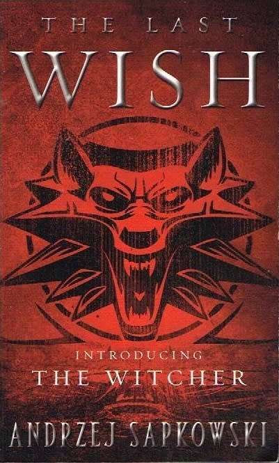 The last wish Andrzej Sapkowski