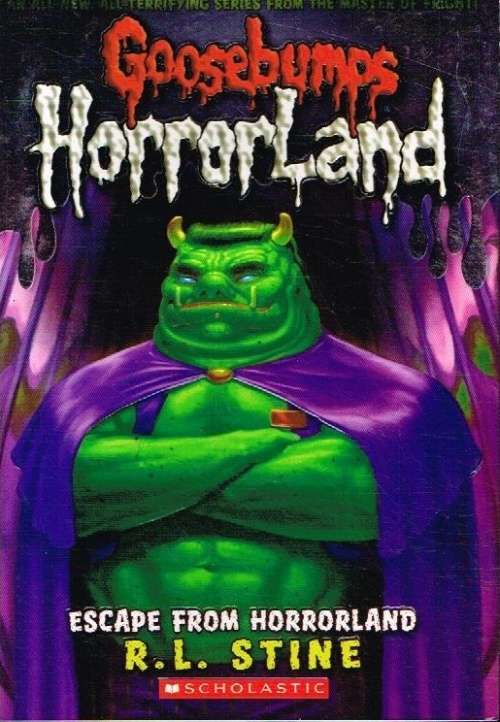 Goosebumps horrorland Escape from horrorland R L Stine