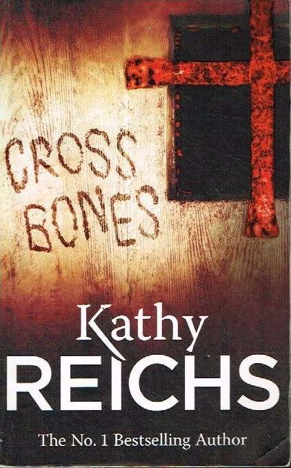 Cross bones Kathy Reichs