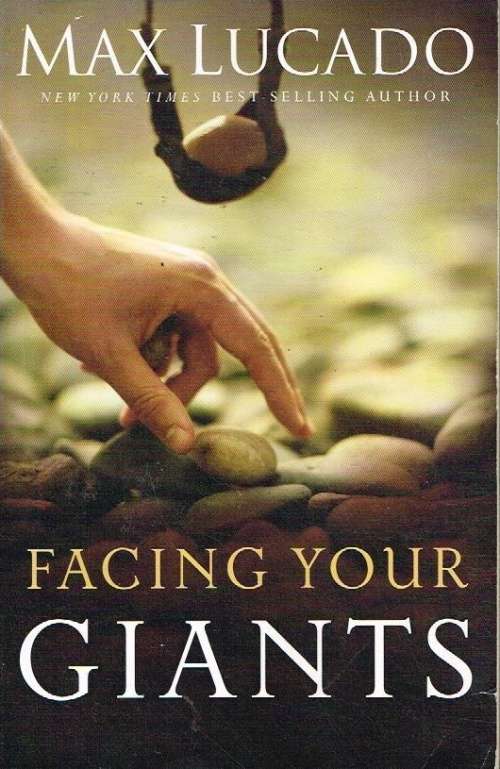 Facing your giants Max Lucado