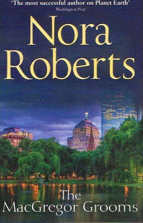 The MacGregor grooms Nora Roberts