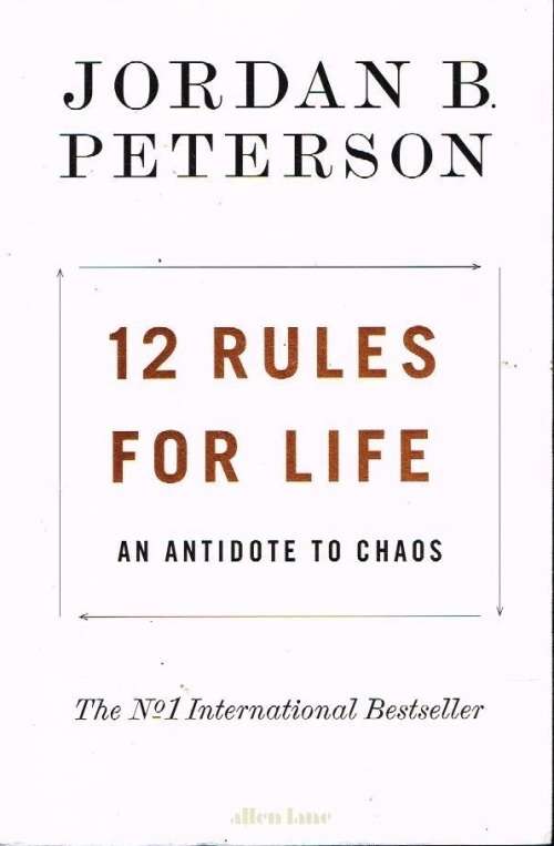 12 rules for life Jordan B Peterson