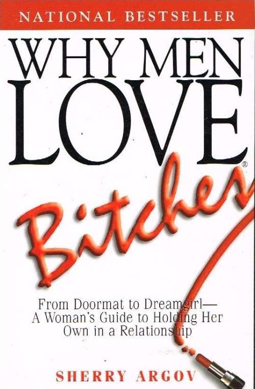 Why men love bitches Sherry Argov