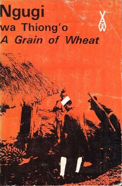 A grain of wheat Ngugi wa Thiong'o