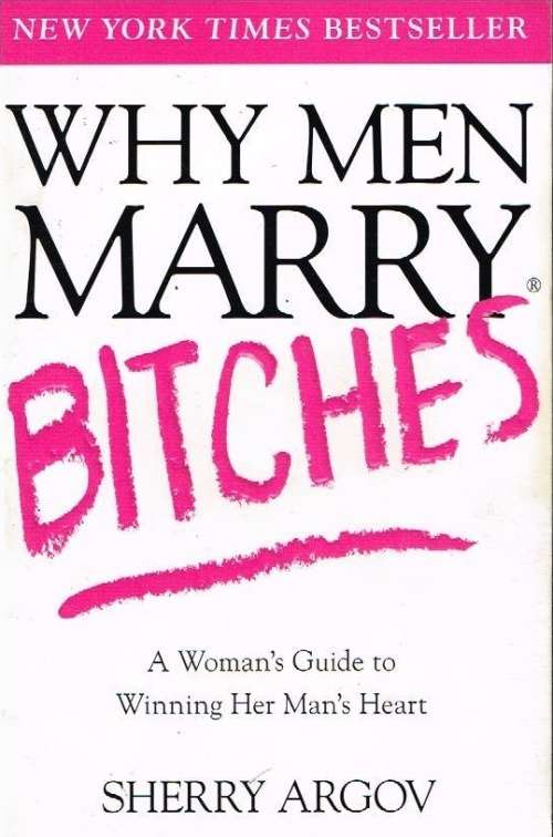 Why men marry bitches Sherry Argov
