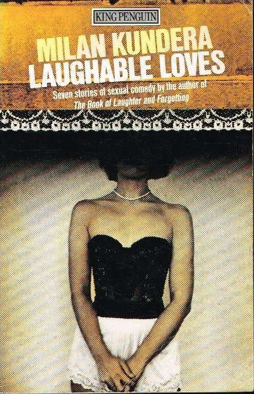 Laughable loves Milan Kundera